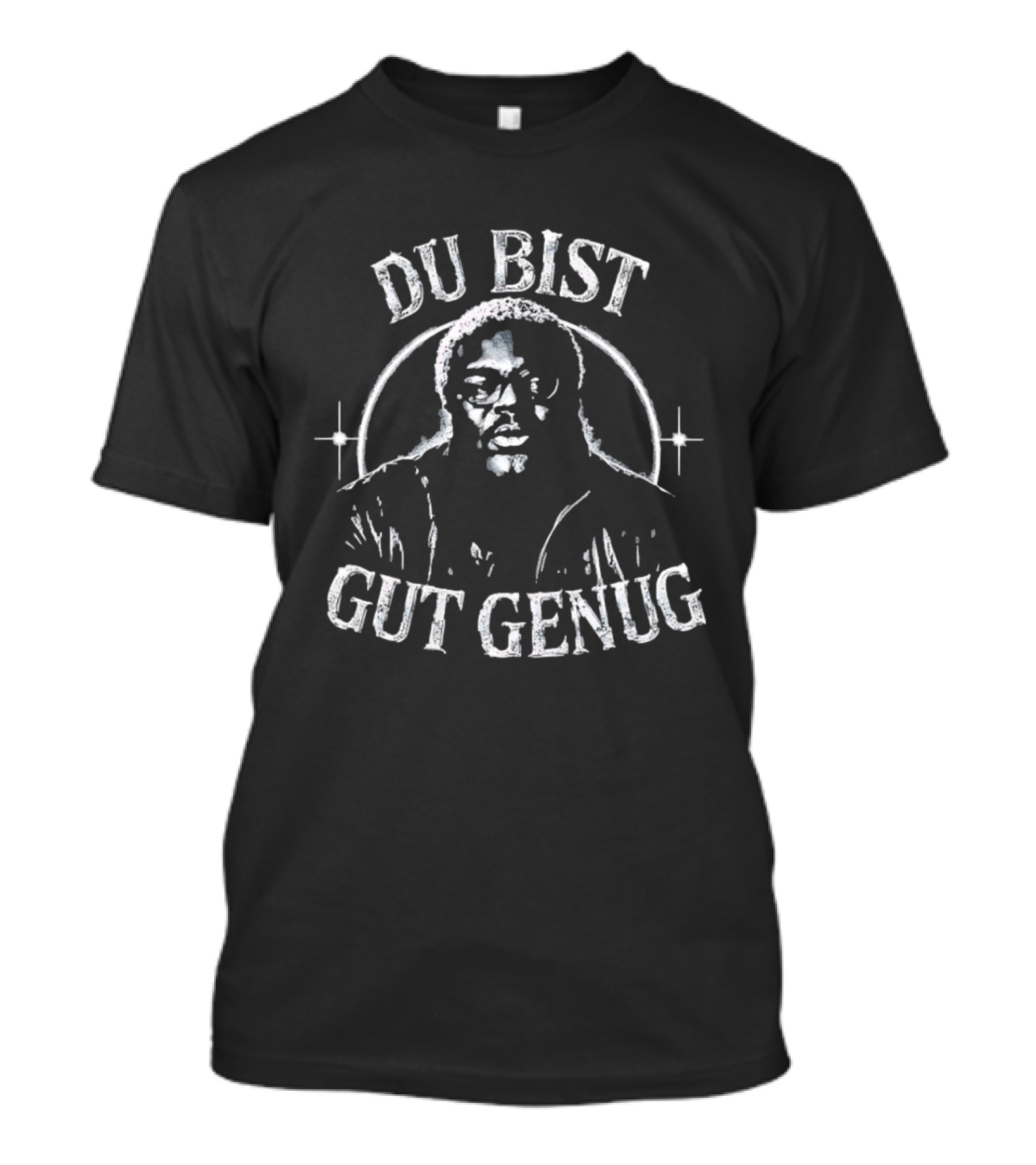 Du Bist Gut Genug Reiner Calmund T-Shirt