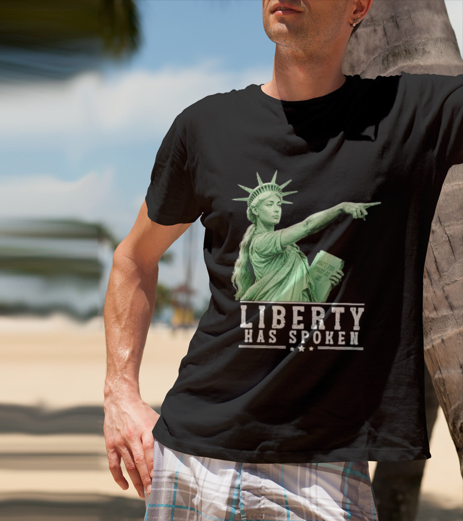 Liberty Has Spoken Statue Of Liberty Sophie Cunningham Pointing Don't You Point At Me T-Shirt