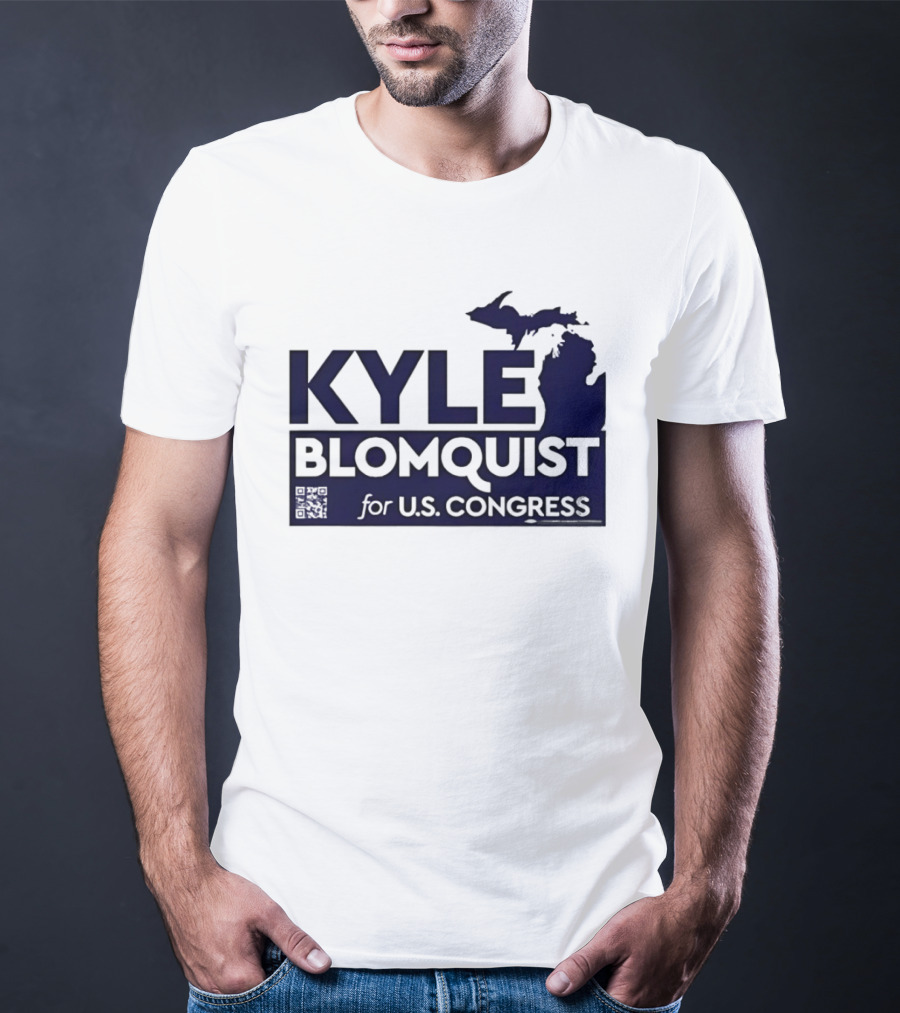 Kyle Blomquist For U.S. Congress Michigan Election Campaign T-Shirt