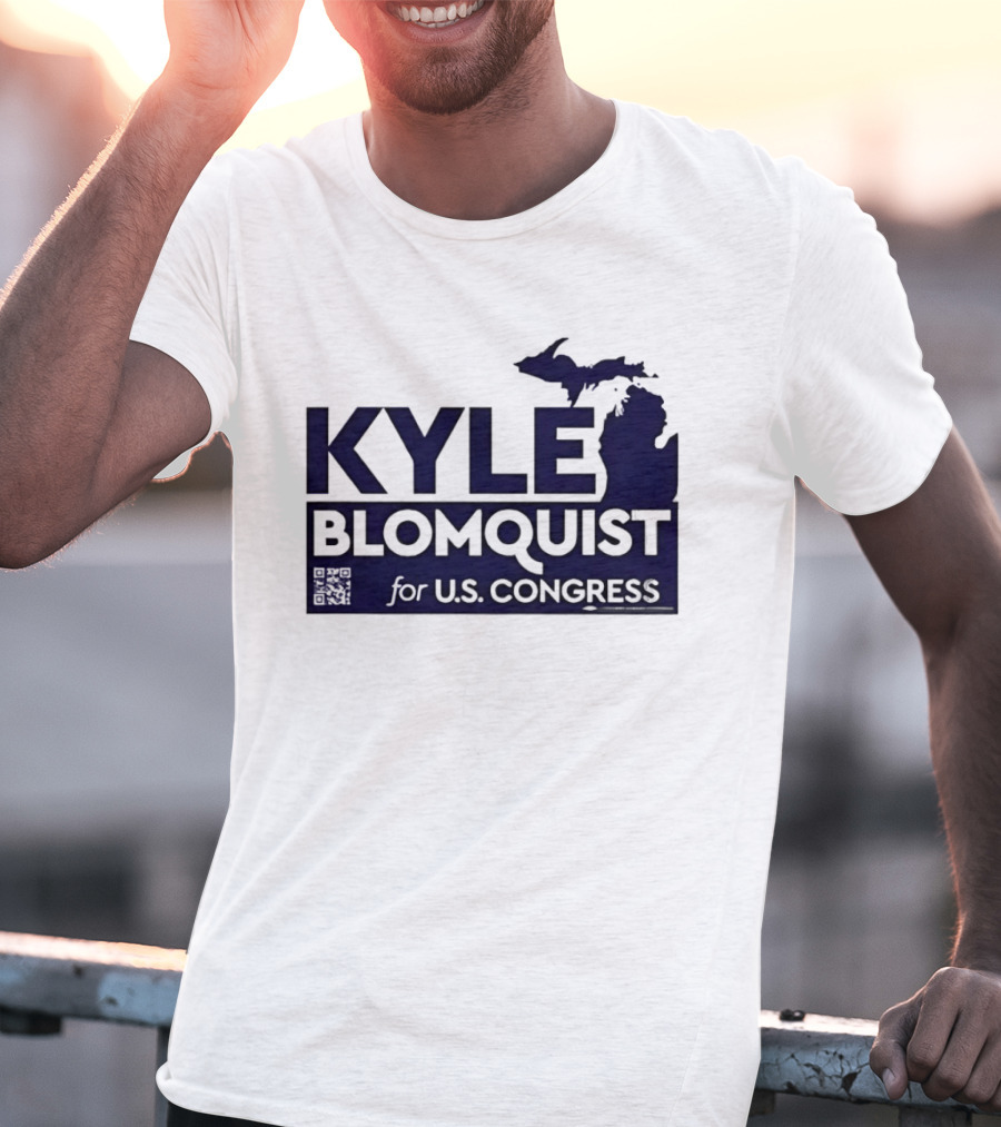 Kyle Blomquist For U.S. Congress Michigan Election Campaign T-Shirt