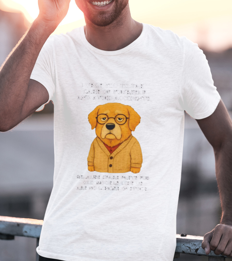 Elderly Golden Retriever Warns To Avoid Accidents Spare Parts For Old Models Not In Stock T-Shirt
