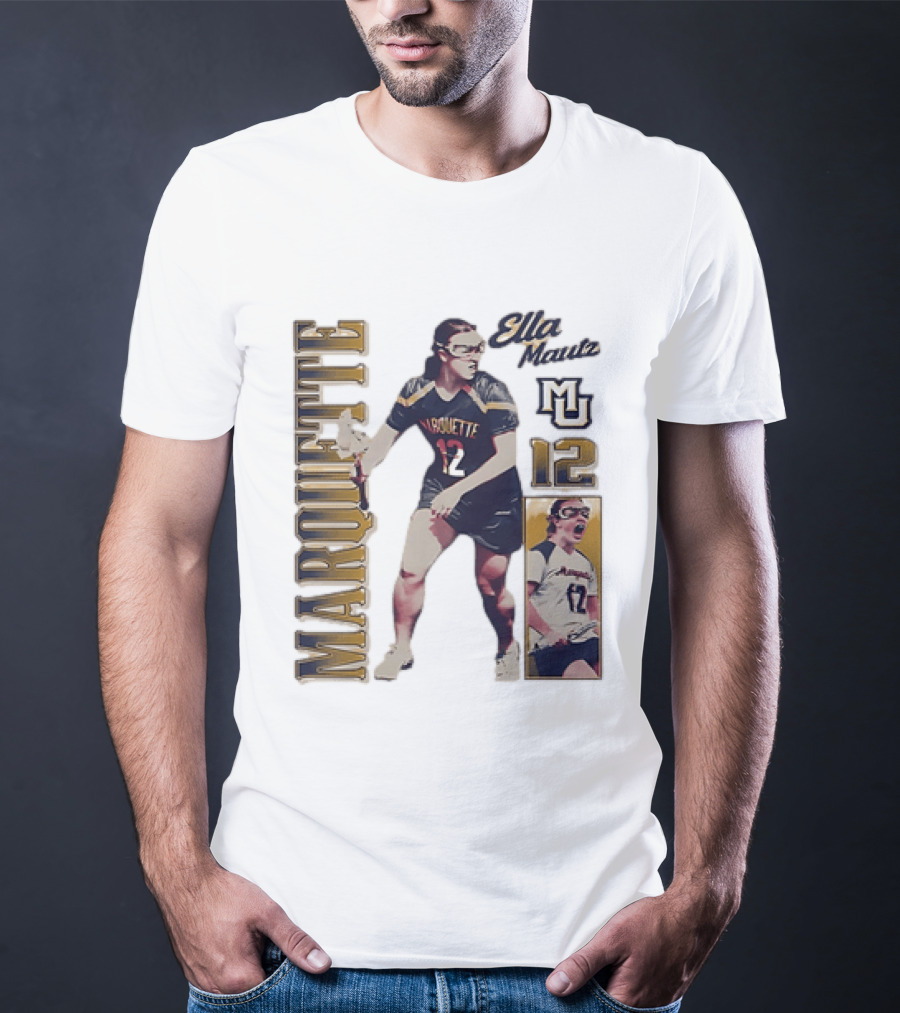 Marquette Golden Eagles Ella Mautz 12 MU Lacrosse Player T-Shirt