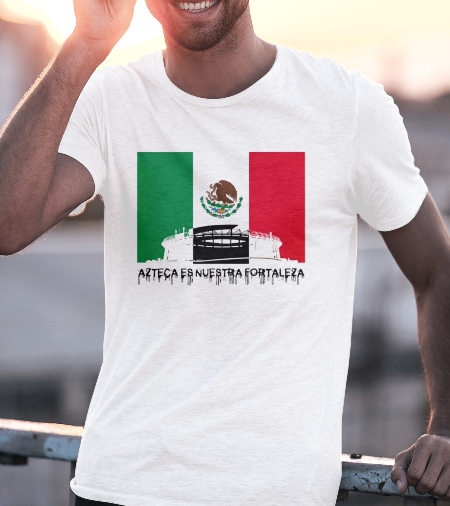 Estadio Azteca Es Nuestra Fortaleza Altitude Mexico Football T-Shirt
