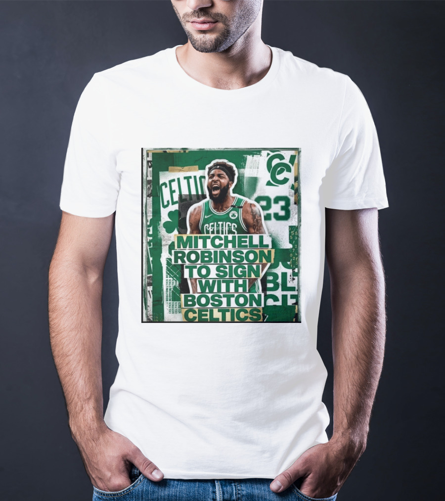 Mitchell Robinson Boston Celtics Signing Announcement Celtics Basketball Sports News T-Shirt