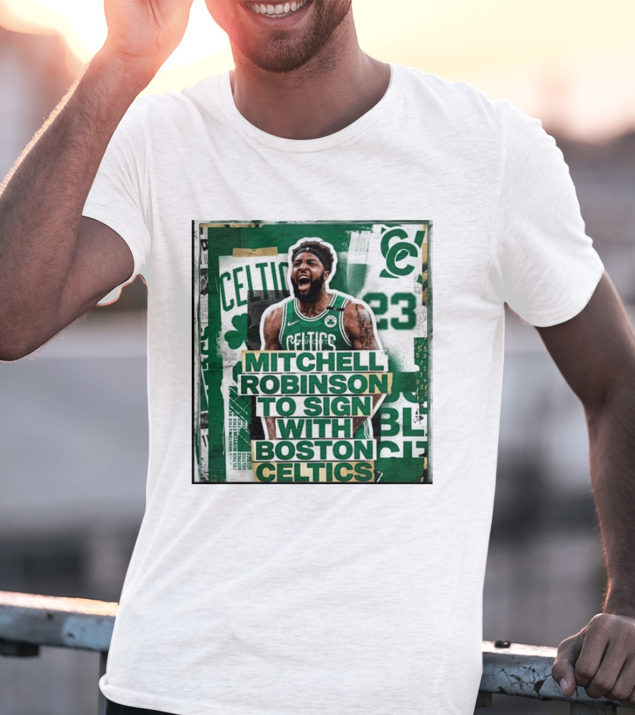 Mitchell Robinson Boston Celtics Signing Announcement Celtics Basketball Sports News T-Shirt