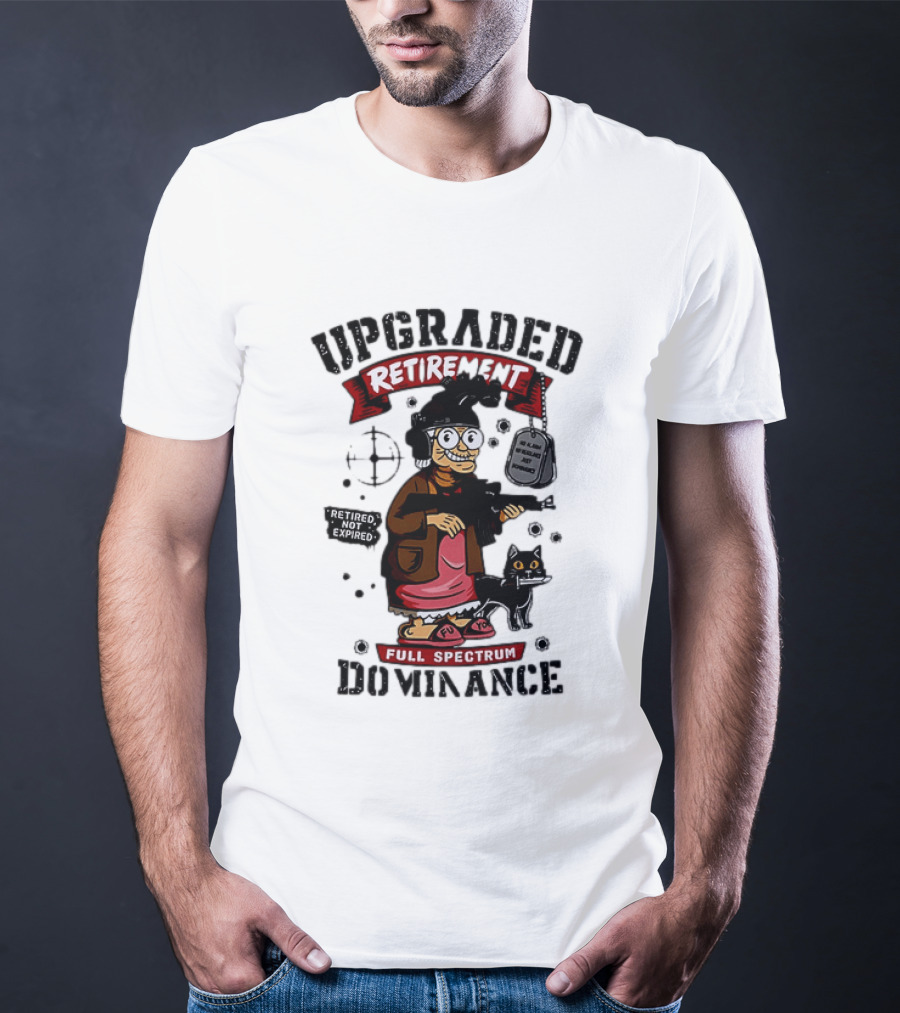 Upgraded Retirement Full Spectrum Dominance Retired Not Expired Black Ops Grandma T-Shirt