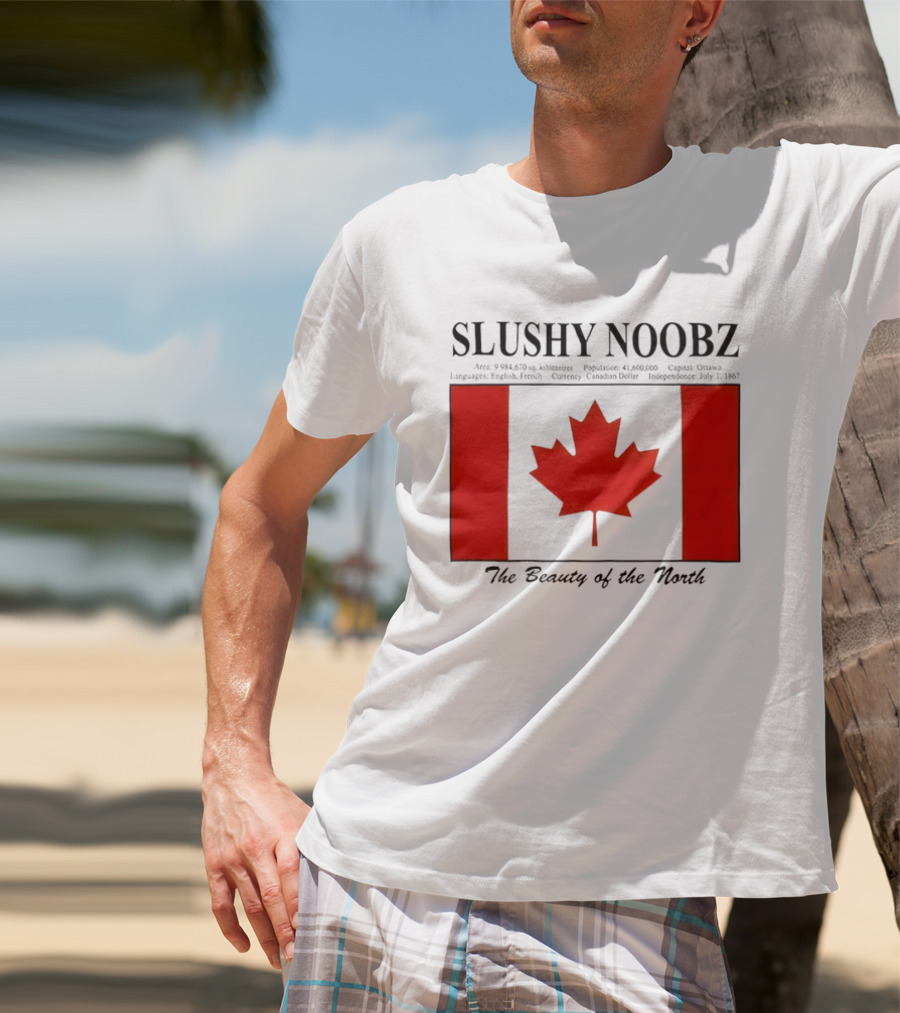 SLUSHY NOOBZ Canada Facts 1867 The Beauty Of The North Maples T-Shirt