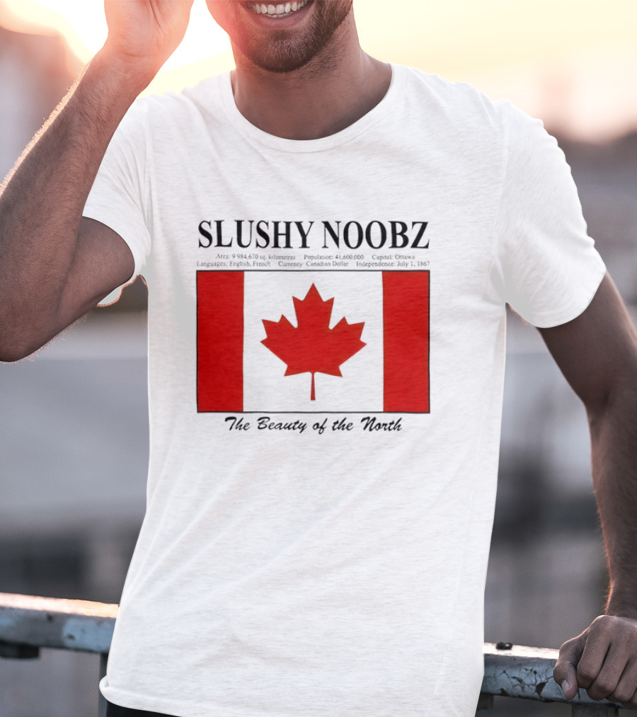 SLUSHY NOOBZ Canada Facts 1867 The Beauty Of The North Maples T-Shirt