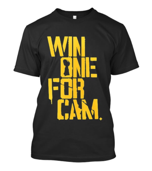 Pittsburgh Steelers Win One For Cam T-Shirt
