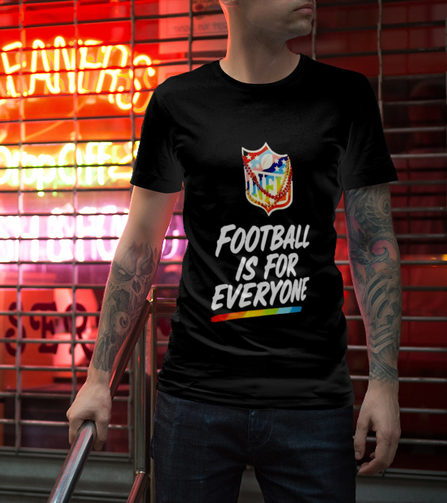 NFL Pride Rainbow Football Is For Everyone Inclusivity Message T-Shirt