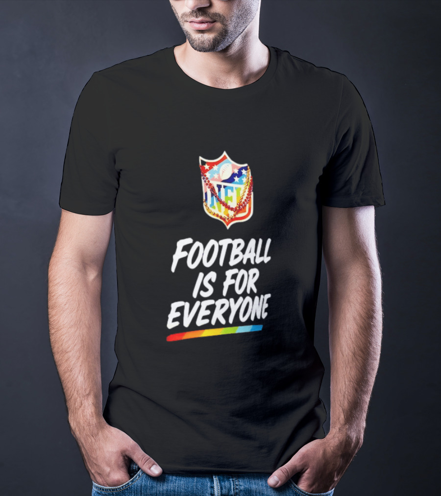 NFL Pride Rainbow Football Is For Everyone Inclusivity Message T-Shirt