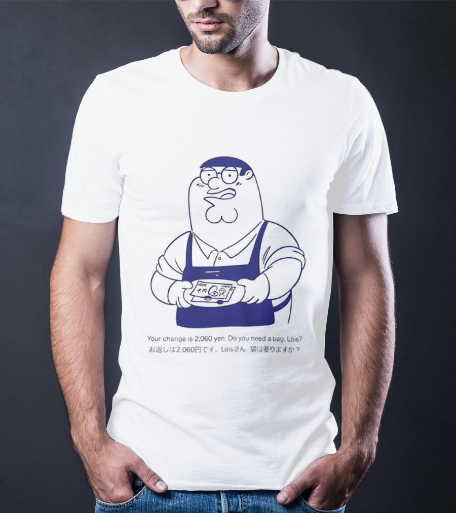 Peter Griffin Family Mart 2000 Yen Change T-Shirt