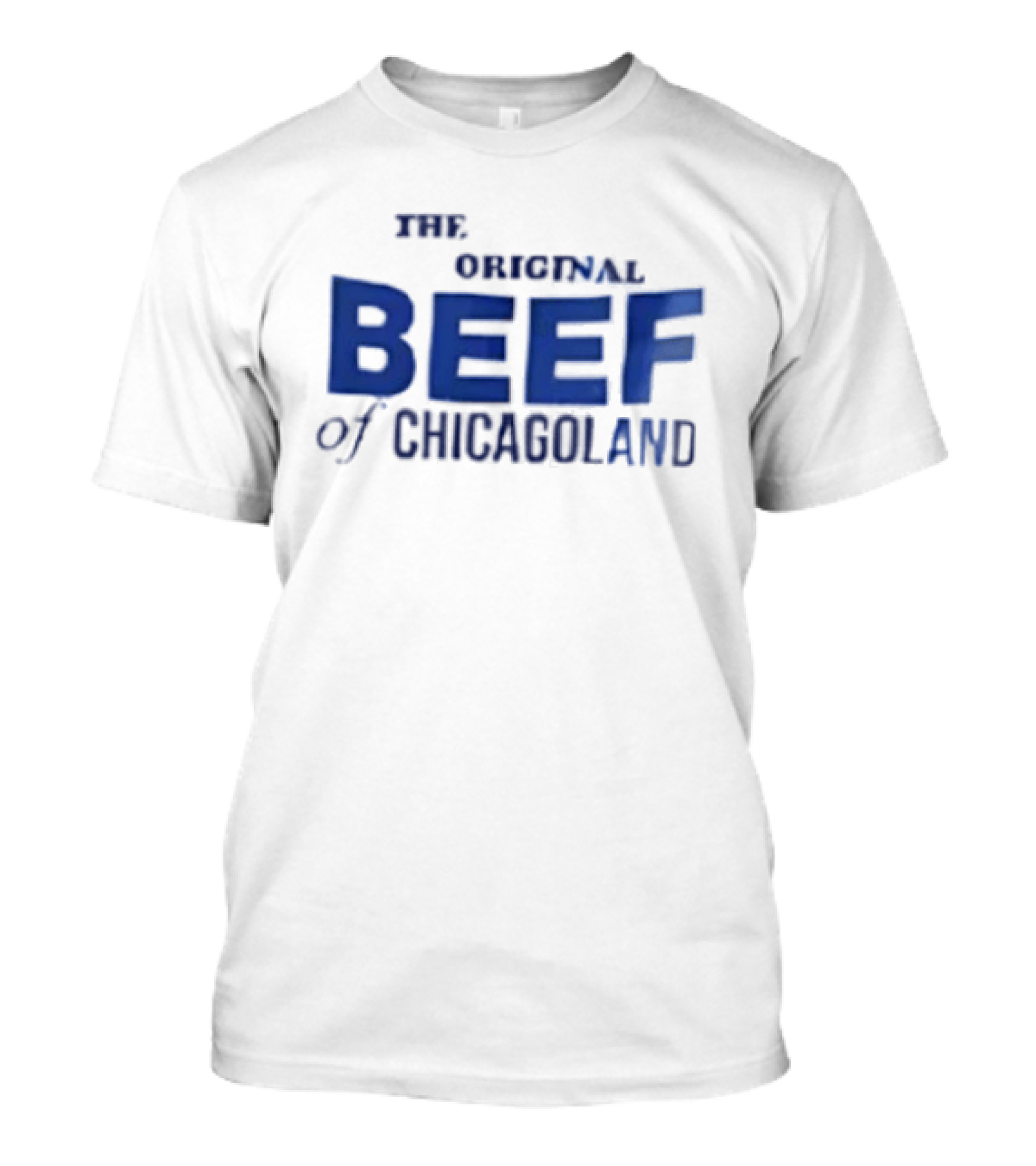 The Original Beef Chicagoland T-Shirt
