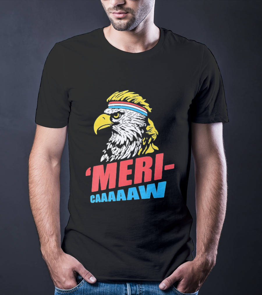 American Eagle Mericaaaaw Independence 4th Of July 2026 T-Shirt