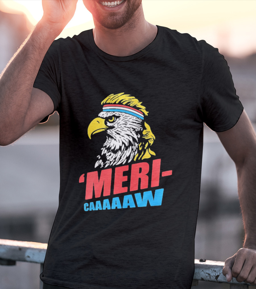 American Eagle Mericaaaaw Independence 4th Of July 2026 T-Shirt