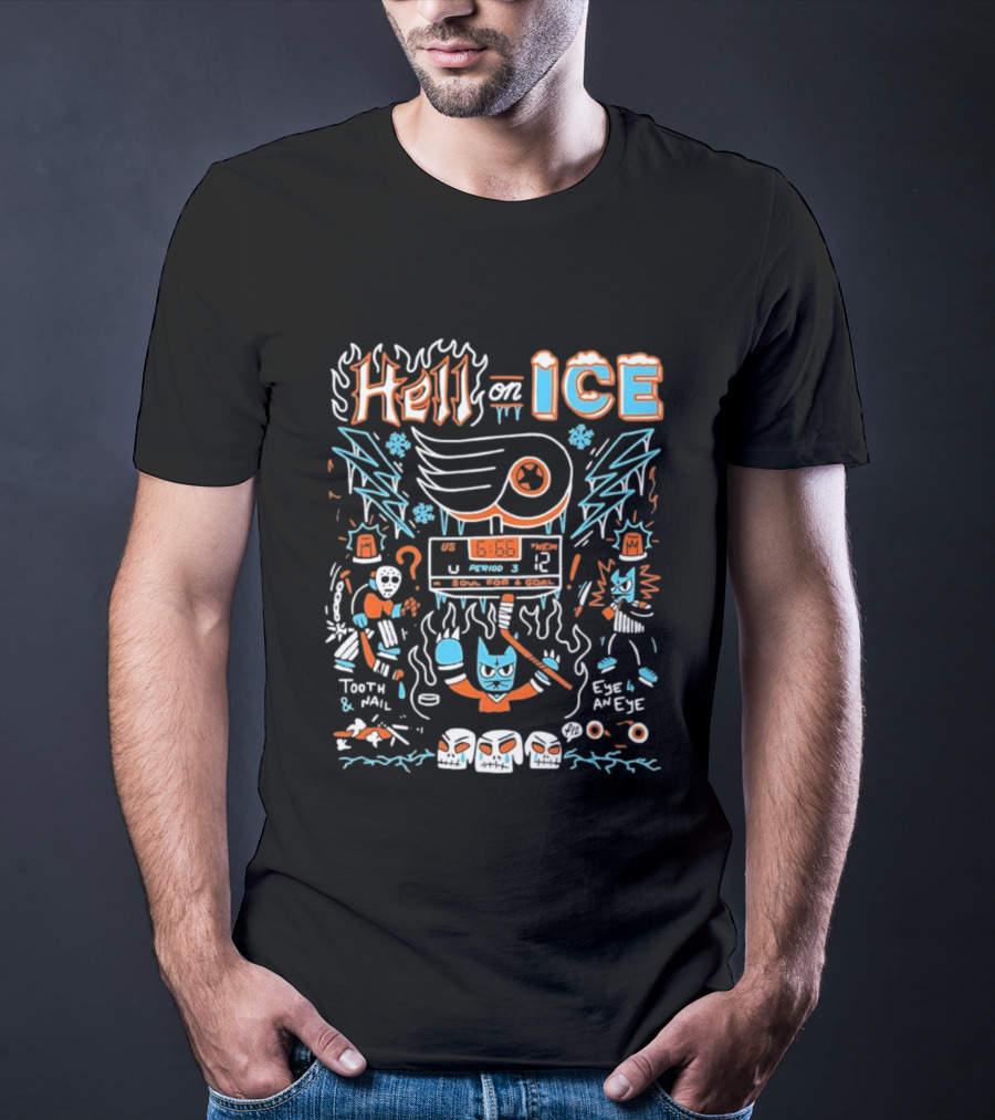 Hell On Ice Philadelphia Flyers 666 My Soul For A Goal Tooth Nail Eye 4 An Eye Period 3 T-Shirt