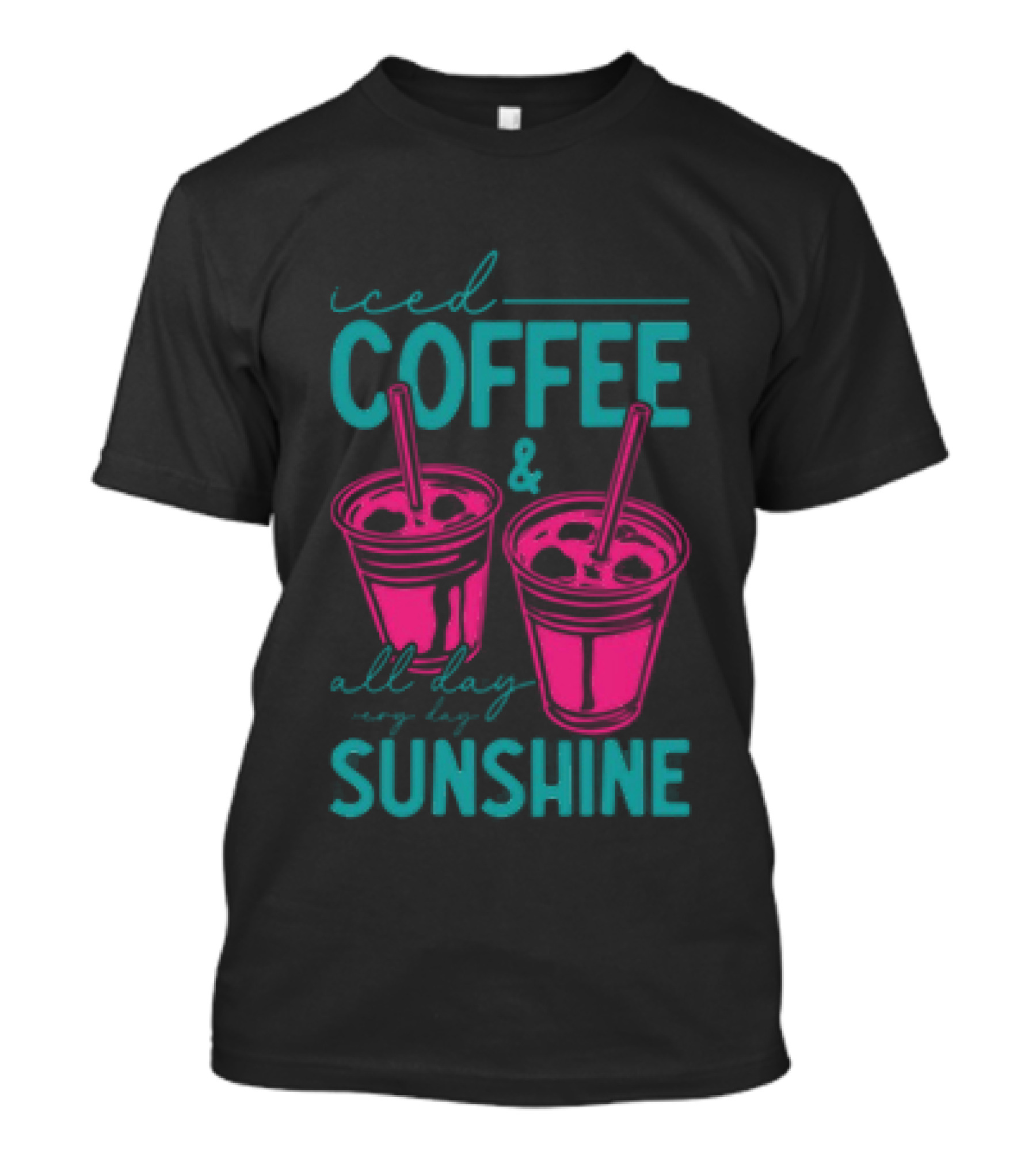 Iced Coffee All Day Long Sunshine T-Shirt