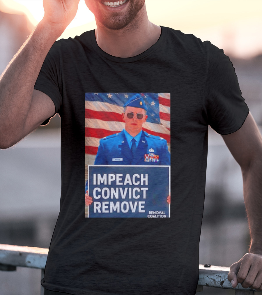 Impeach Convict Remove Major Jason Watson Sign With American Flag T-Shirt