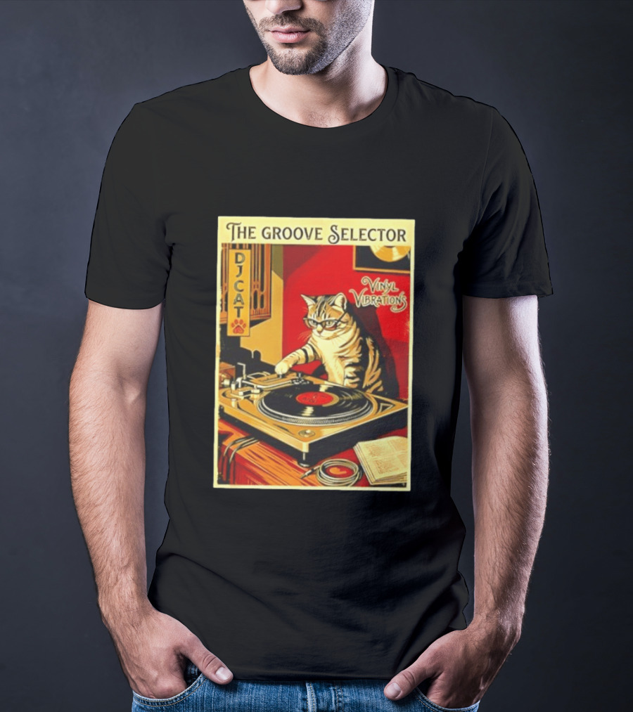 The Groove Selector DJ Cat Vinyl Vibrations Turntable Music Lover T-Shirt