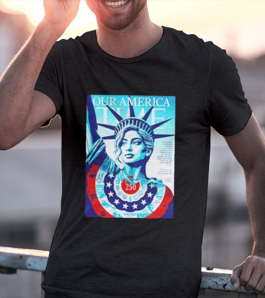 Our America Time 250 Shepard Fairey Statue Of Liberty Walter Isaacson T-Shirt