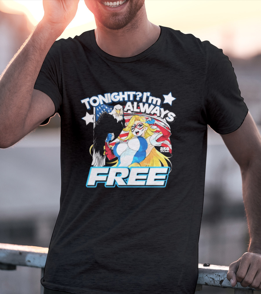 TONIGHT I'm Always Free America's 250th Anniversary 1776 2026 USA Flag Heroine T-Shirt