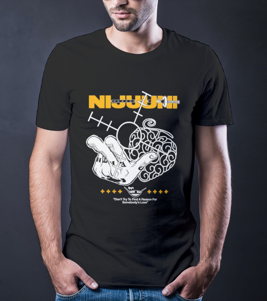 Nijuuni Trafalgar Law One Piece Don't Try To Find A Reason For Somebody's Love T-Shirt