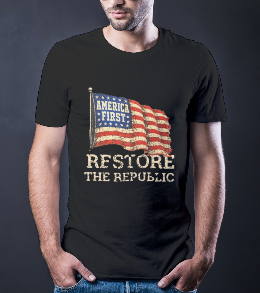 Restore The Republic America First Flag T-Shirt