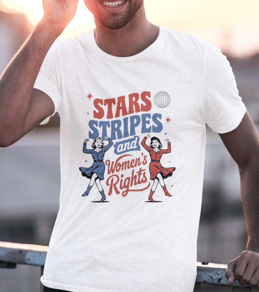 Stars Stripes And Women's Rights 4th Of July Equality Empowerment Celebration T-Shirt