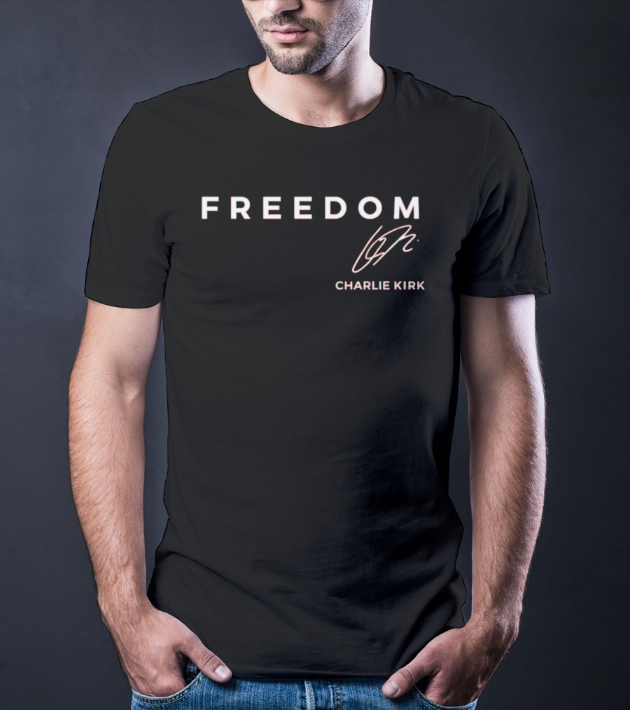 FREEDOM Charlie Kirk Signature T-Shirt