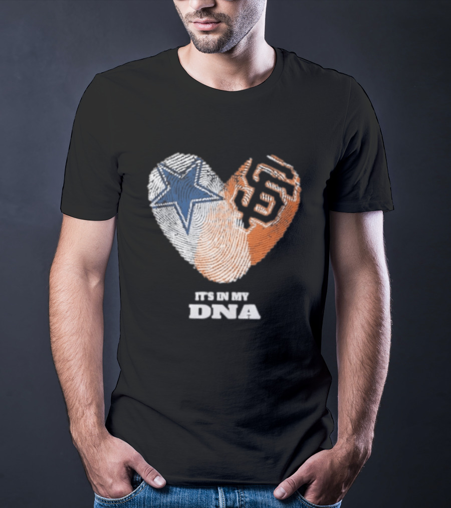 It's In My DNA Dallas Cowboys San Francisco Giants Fingerprint Heart T-Shirt