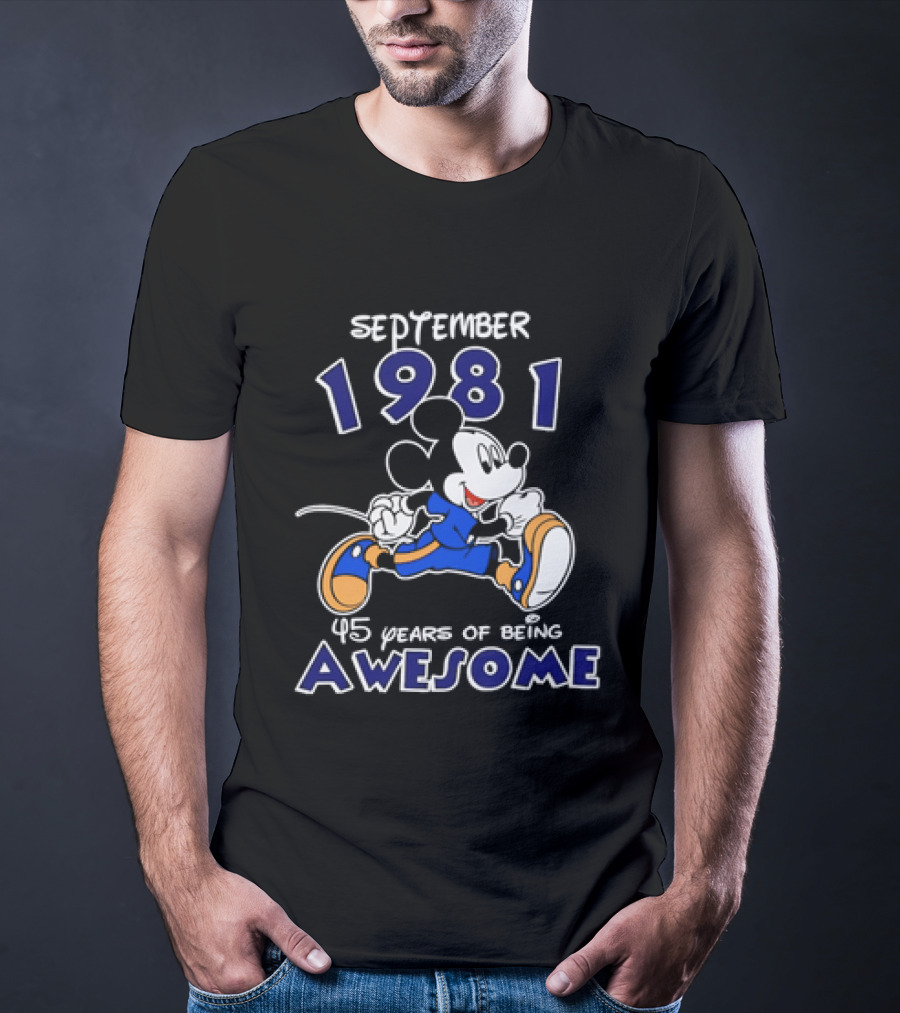 September 1981 Mickey Mouse 1981 45 Years Of Being Awesome T-Shirt
