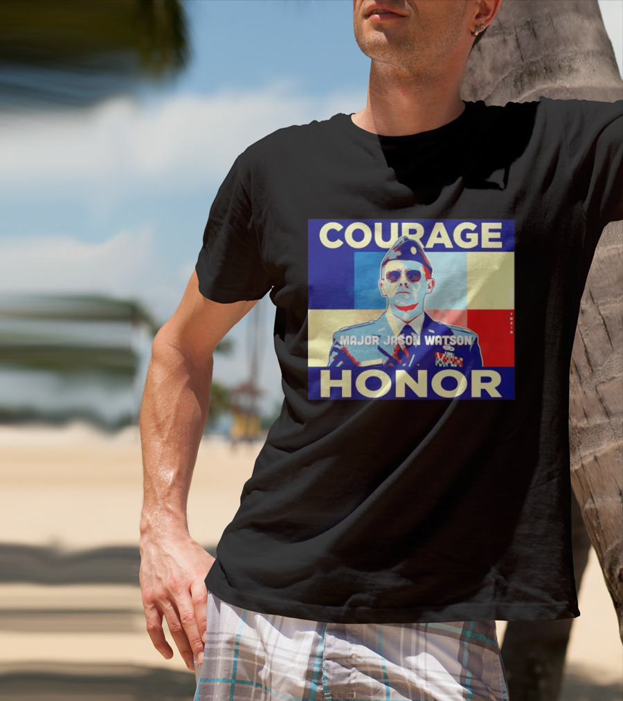 Courage Honor Major Jason Watson Military Tribute By Twain T-Shirt