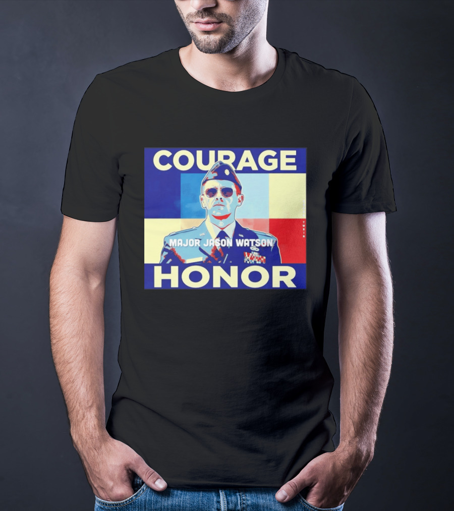 Courage Honor Major Jason Watson Military Tribute By Twain T-Shirt