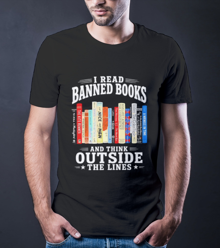 I Read Banned Books And Think Outside The Lines Book Titleshelves T-Shirt