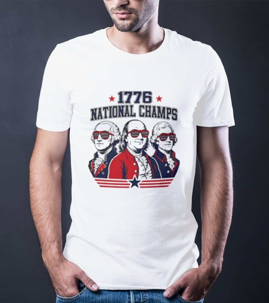 1776 National Champs Founding Fathers Red White Blue Sunglasses Stars T-Shirt