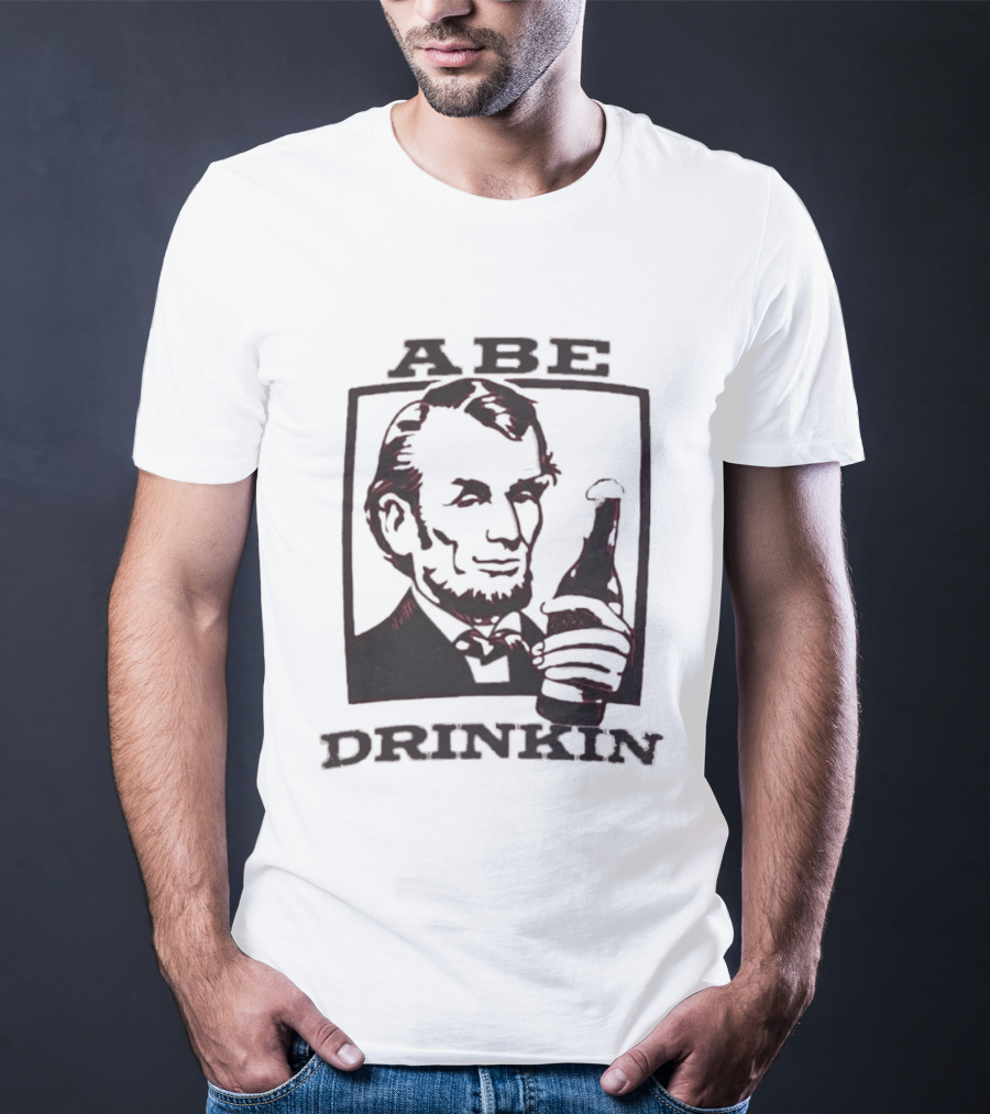 Abe Drinkin Abraham Lincoln Holding Bottle T-Shirt