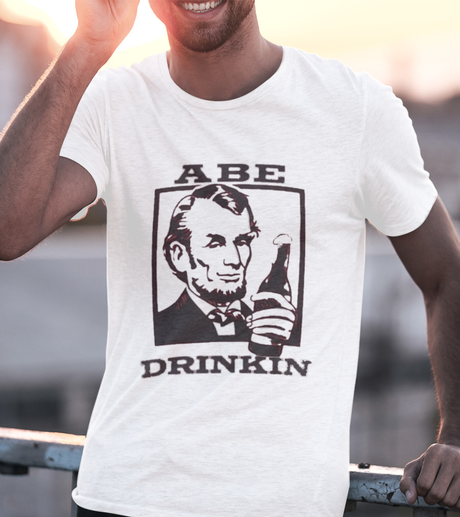 Abe Drinkin Abraham Lincoln Holding Bottle T-Shirt