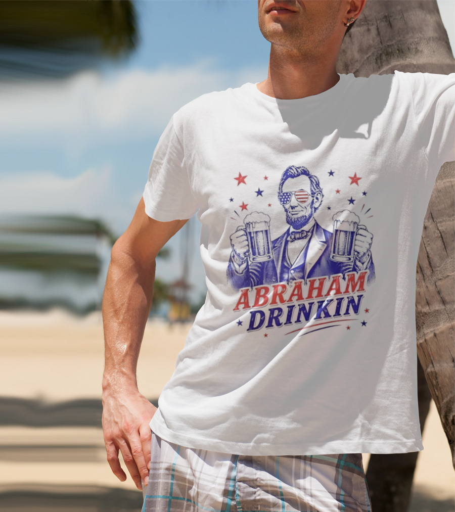 Abraham Drinkin Patriotic Beer Celebration With Stars And Sunglasses T-Shirt
