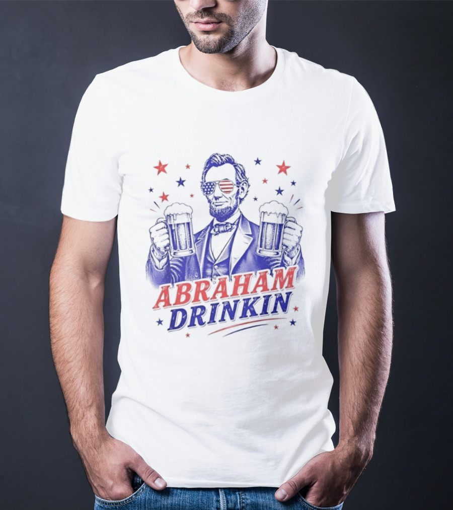 Abraham Drinkin Patriotic Beer Celebration With Stars And Sunglasses T-Shirt