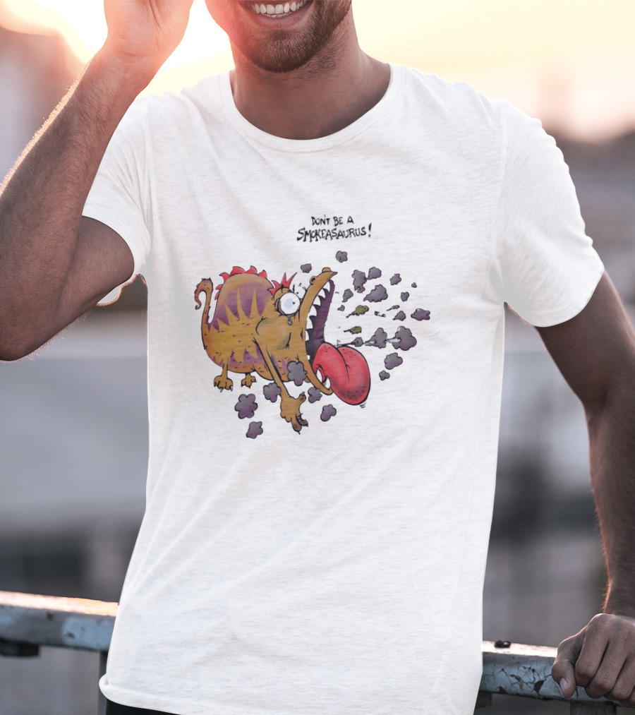 Buttoutz Don't Be A Smokeasaurus Smoking Dinosaur Cartoon Funny Anti Smoking Message T-Shirt