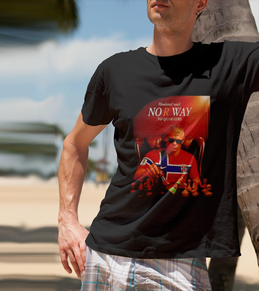 Haaland Said NO R WAY To Quarters Norway Flag Chess T-Shirt