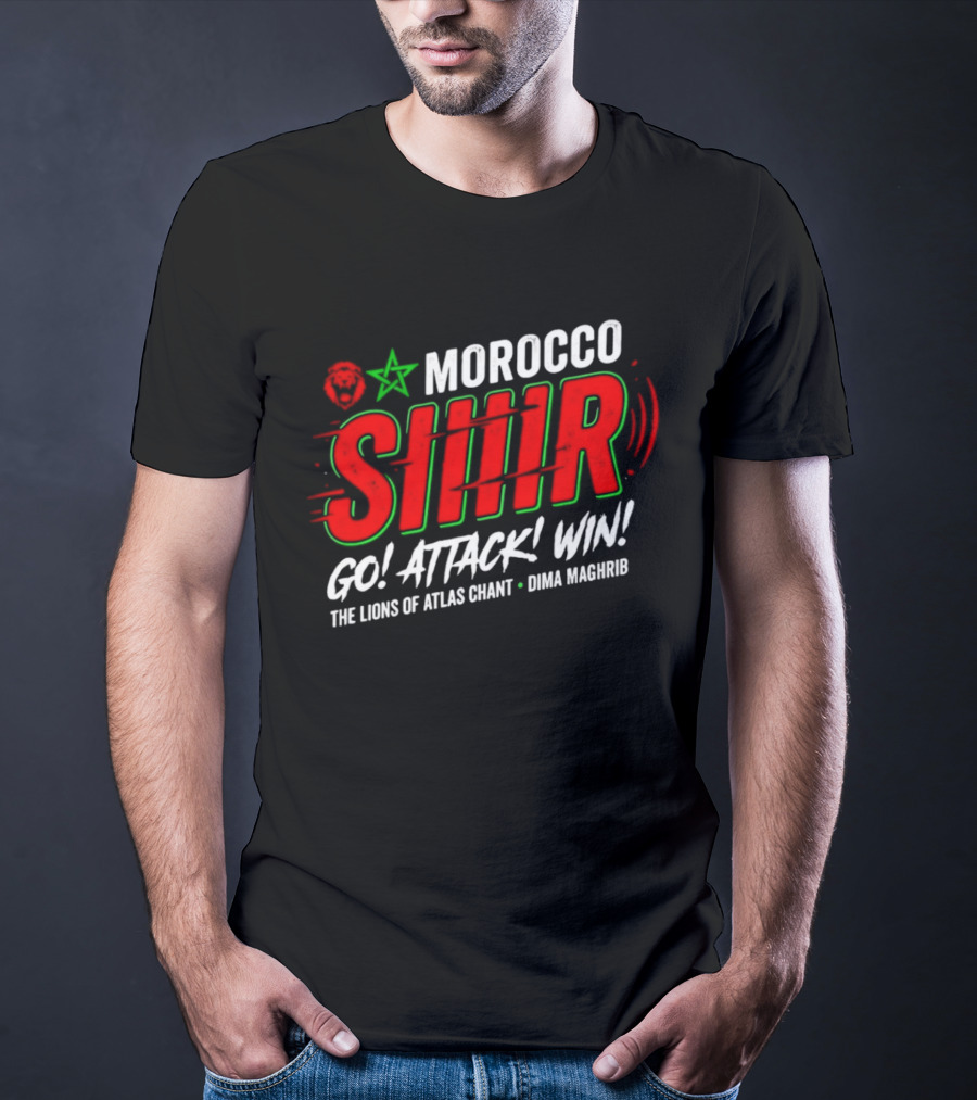 Morocco Siir Go Attack Win Dima Maghrib Lions Of Atlas Chant T-Shirt