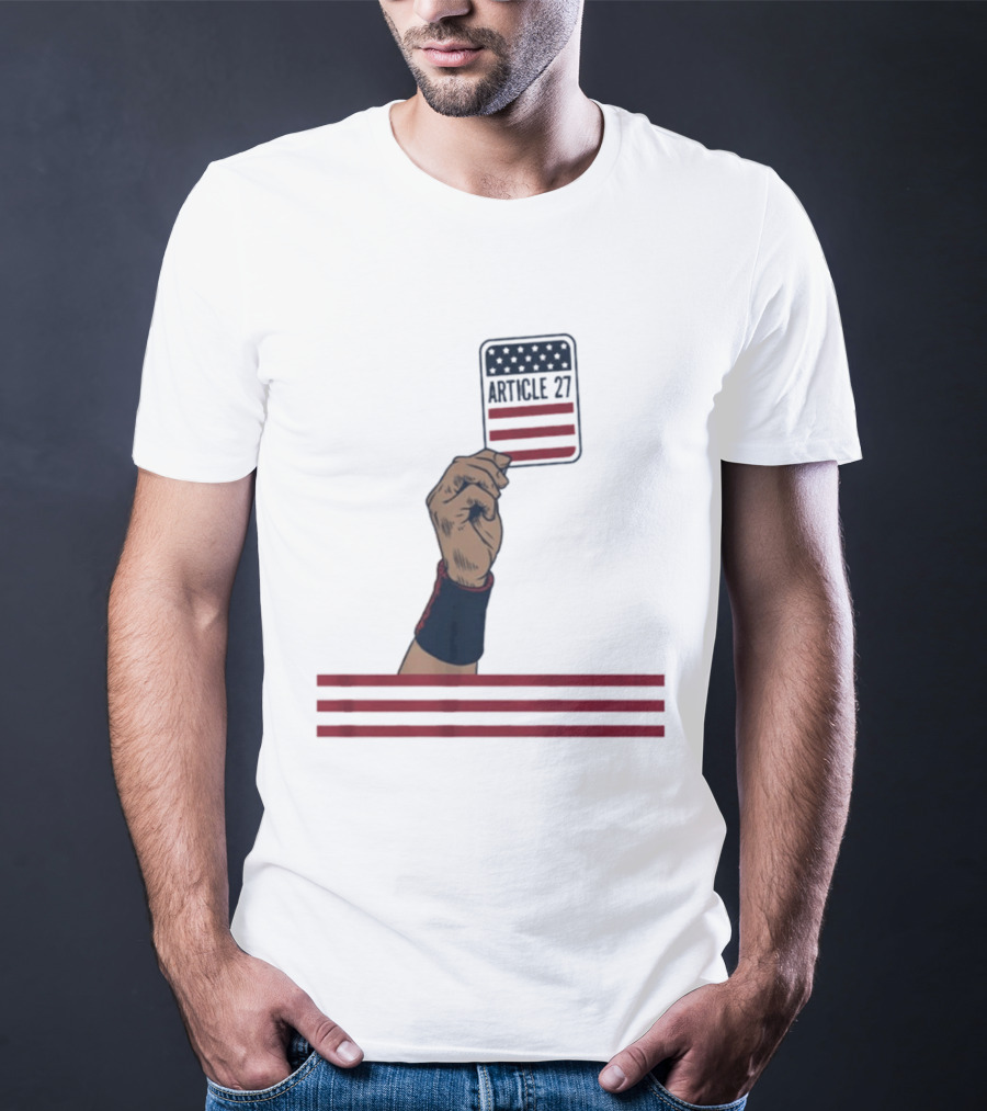 Article 27 USA Hand Constitution American Flag T-Shirt