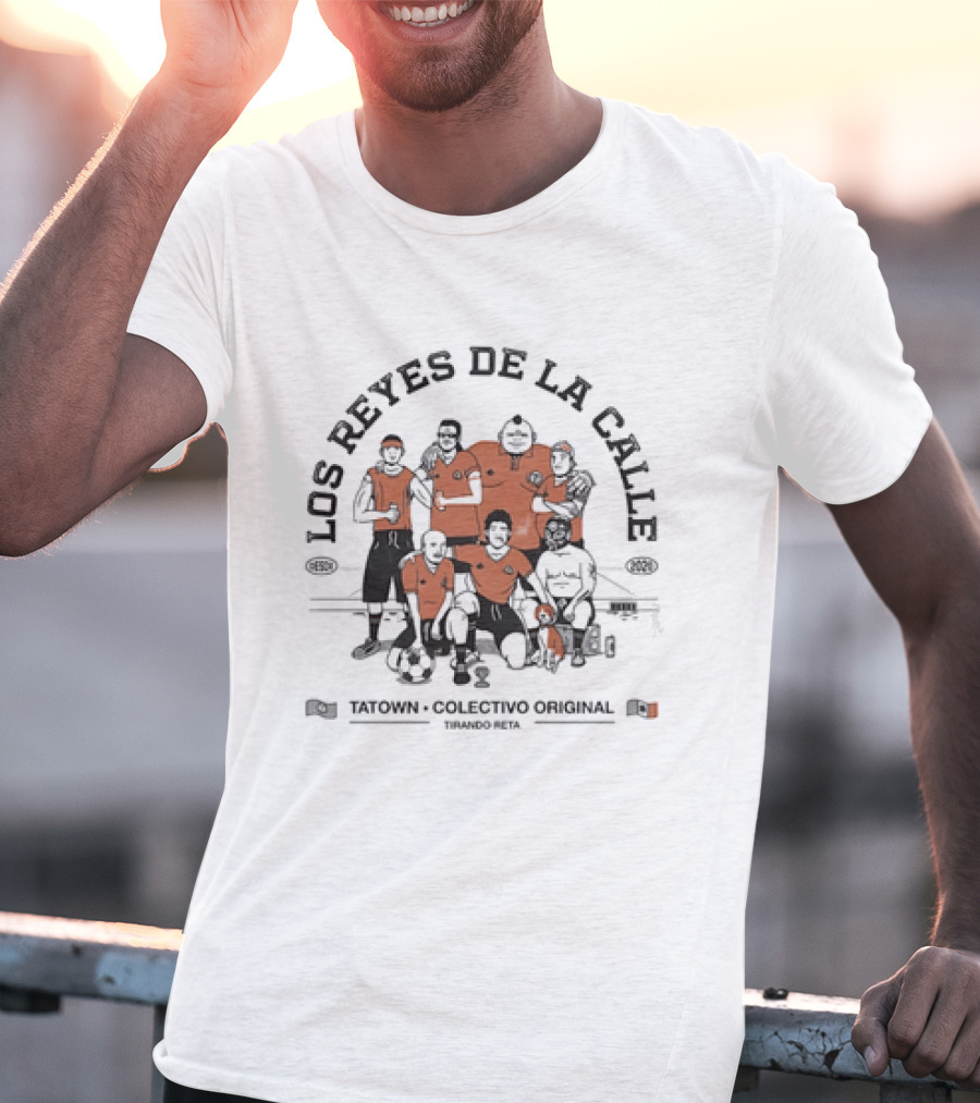 Los Reyes De La Calle Tatown Colectivo Original T-Shirt