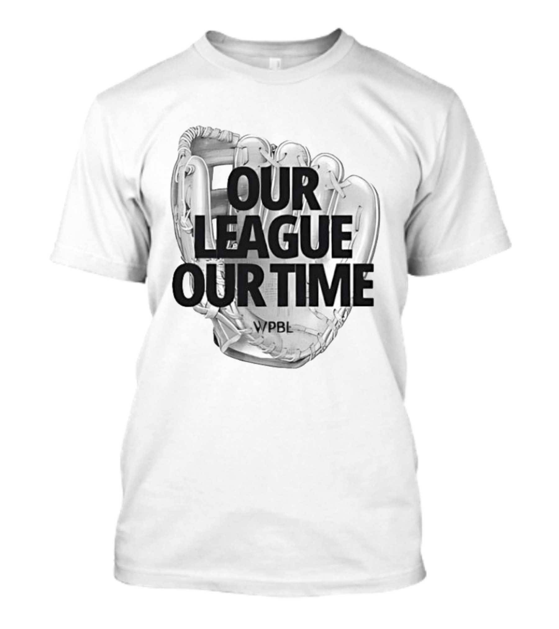 Our League Our Time Women's Professional Baseball League WPBL T-Shirt