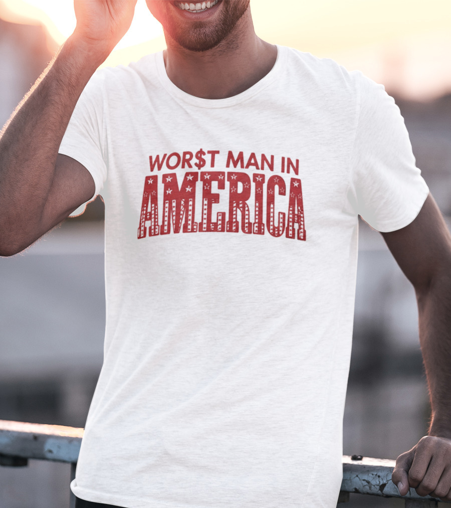 Worst Man In America Dollar Sign Red Stars T-Shirt
