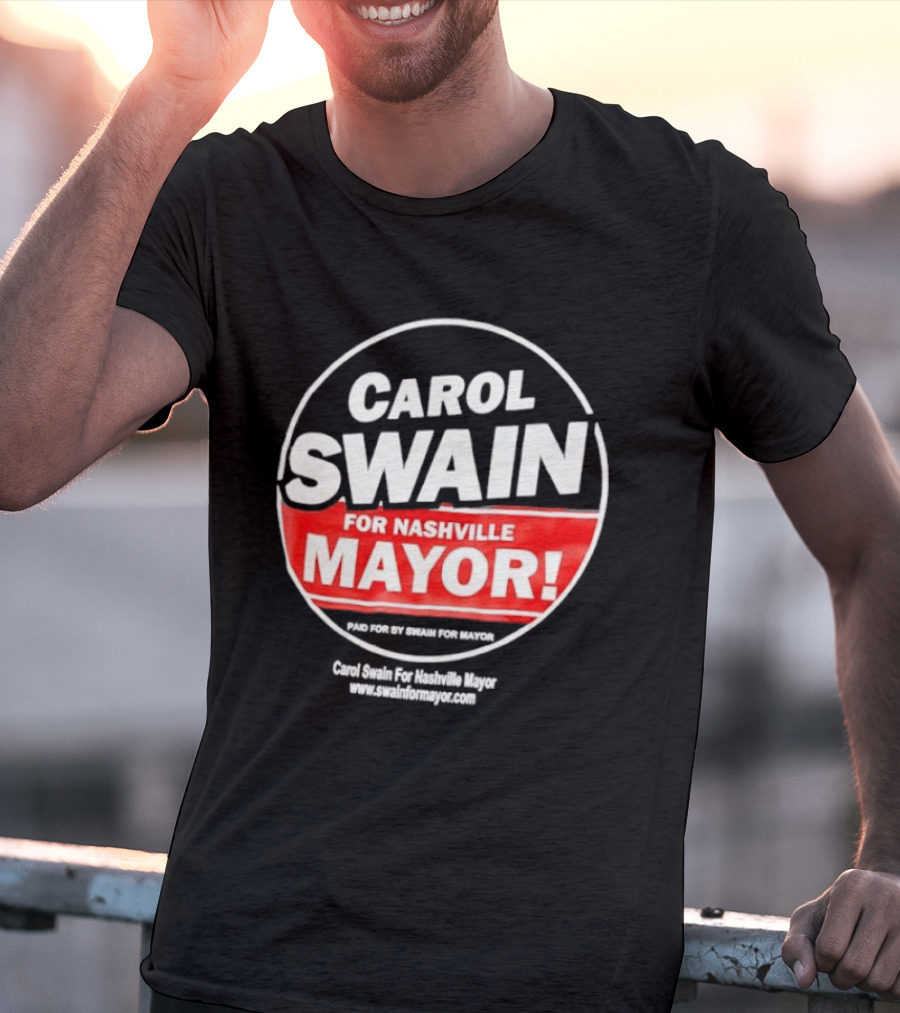 Carol Swain For Nashville Mayor Campaign Support T-Shirt