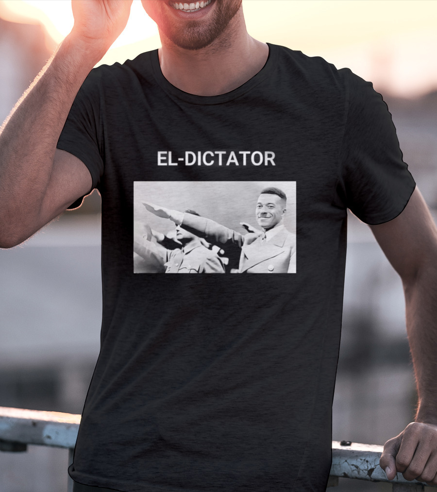 Kylian Mbappe El Dictator Meme El Dictator T-Shirt