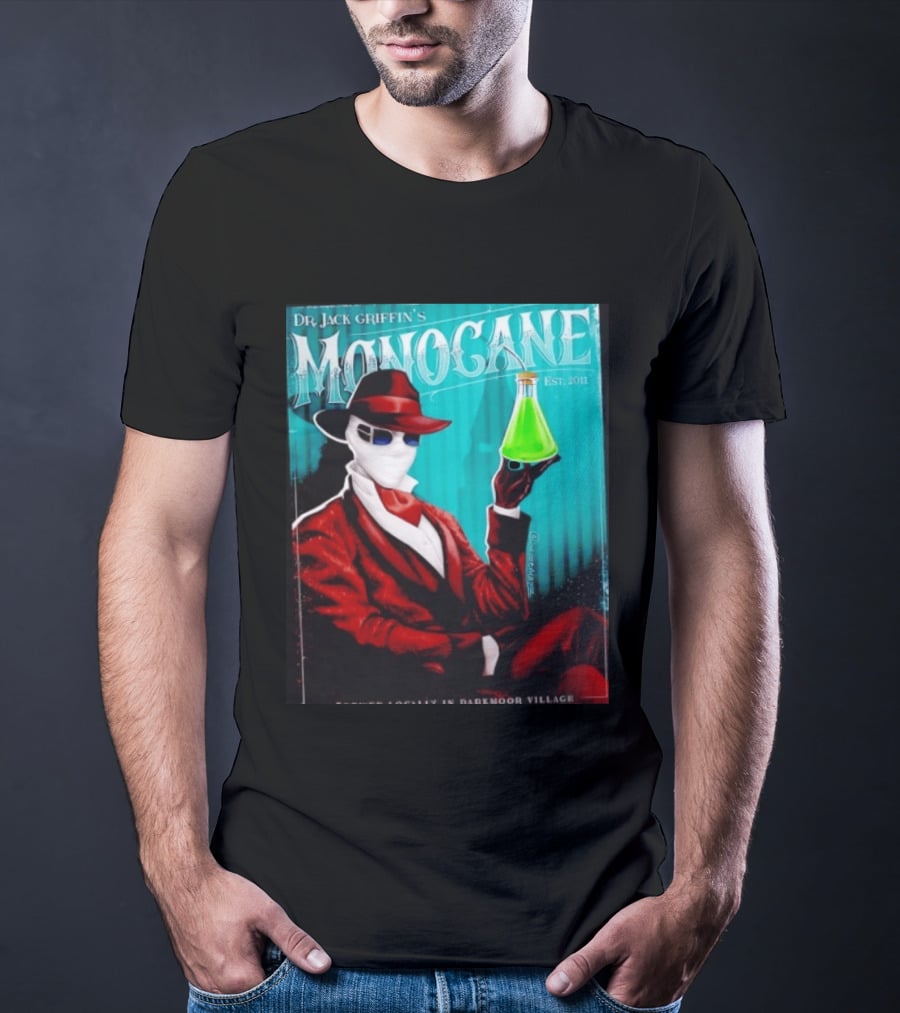 Dr Jack Griffin's Monocane Est 2011 Invisible Man T-Shirt