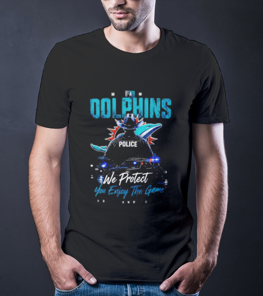 Miami Dolphins Police We Protect You Enjoy The Game T-Shirt